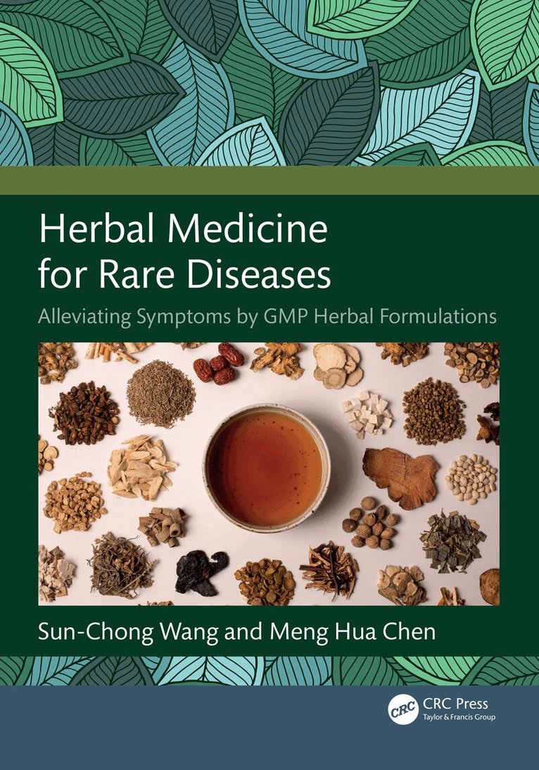 Sun-Chong Wang, Meng-hua Chen - Herbal Medicine for Rare Diseases, Häftad