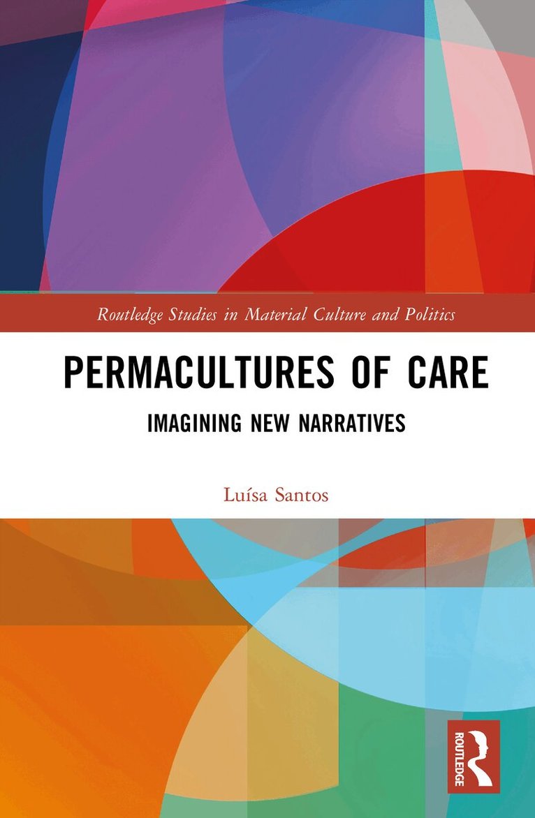 Luísa Santos - Permacultures of Care, Inbunden. Tillgänglighet: Lägg i varukorg