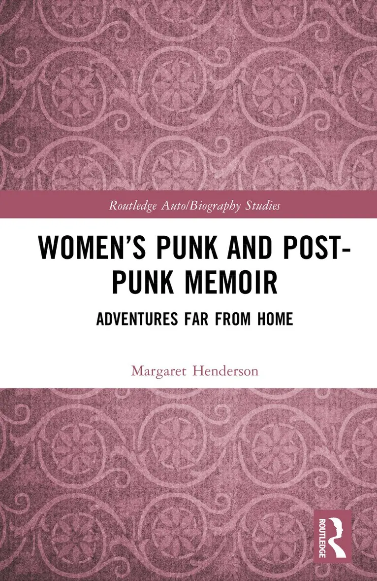 Margaret Henderson - Women’s Punk and Post-Punk Memoir, Inbunden. Tillgänglighet: Kommande