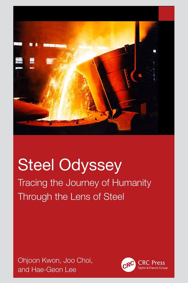 Ohjoon Kwon, JOO Choi, Hae-Geon Lee - Steel Odyssey, Inbunden. Tillgänglighet: Lägg i varukorg