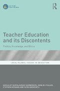 Teacher Education and its Discontents