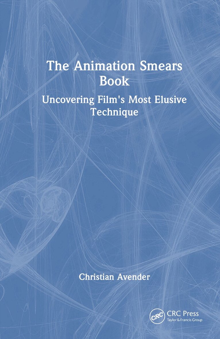 Christian Avender - Animation Smears Book, Inbunden. Tillgänglighet: Lägg i varukorg