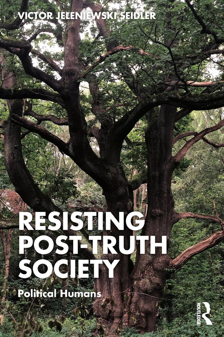 Victor Jeleniewski Seidler - Resisting Post-Truth Society, Häftad. Tillgänglighet: Tillfälligt slut