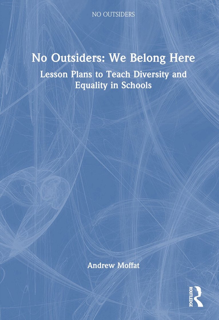 Andrew Moffat - No Outsiders: We Belong Here, Inbunden. Tillgänglighet: Lägg i varukorg
