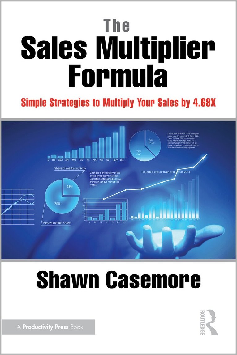Shawn Casemore - Sales Multiplier Formula, Inbunden. Tillgänglighet: Lägg i varukorg