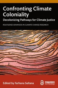 Confronting Climate Coloniality
