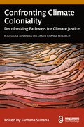 Confronting Climate Coloniality