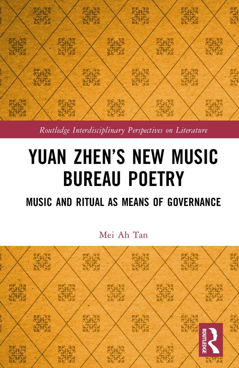 Mei Ah Tan - Yuan Zhen’s New Music Bureau Poetry, Inbunden. Tillgänglighet: Lägg i varukorg