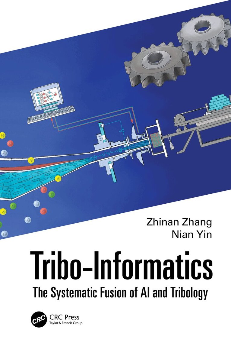 Zhinan Zhang, Nian Yin - Tribo-Informatics, Inbunden