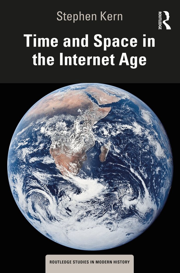 Stephen Kern - Time and Space in the Internet Age, Häftad. Tillgänglighet: Lägg i varukorg