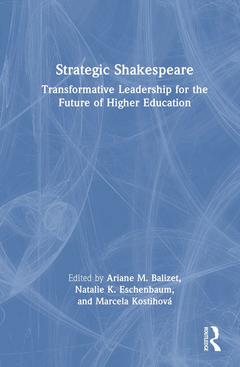 Ariane M. Balizet, Natalie K. Eschenbaum, Marcela Kostihová - Strategic Shakespeare, Inbunden. Tillgänglighet: Lägg i varukorg