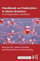 Eduardo Grin, Johanna Schnabel, Joel Mendoza Ruiz, Mario Kolling - Handbook of Federalism in Ibero-America, Inbunden