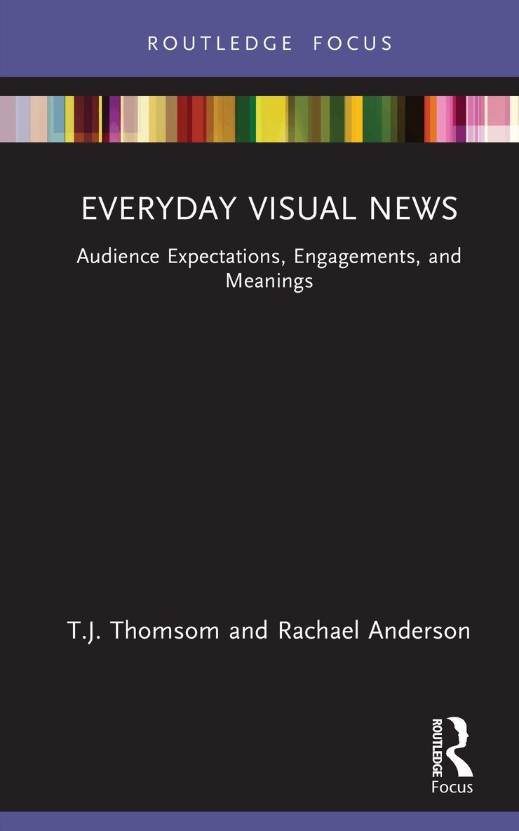 T.J. Thomson, Rachael Anderson - Everyday Visual News, Inbunden