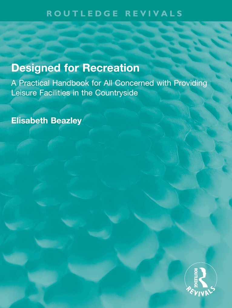 Elisabeth Beazley - Designed for Recreation, Häftad. Tillgänglighet: Lägg i varukorg
