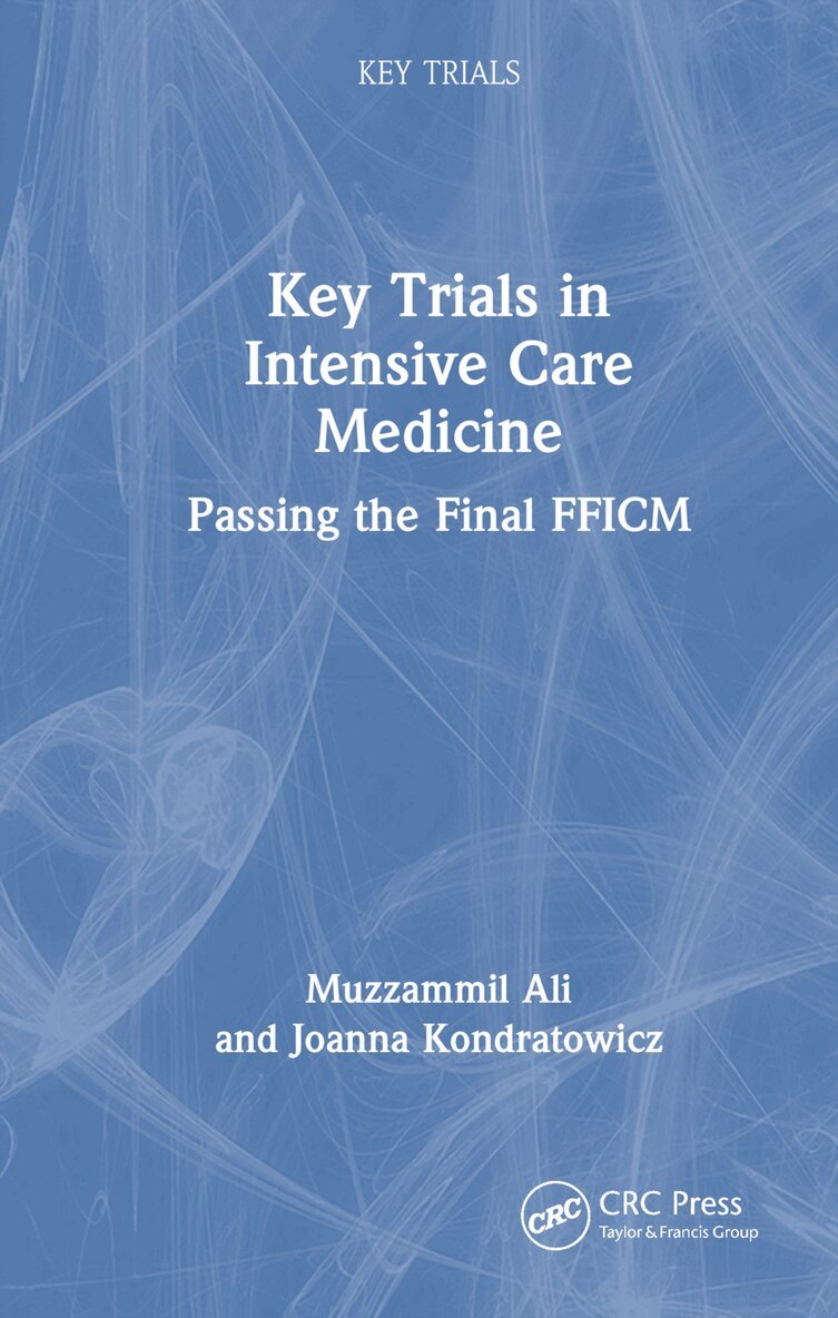 Muzzammil Ali, Joanna Kondratowicz - Key Trials in Intensive Care Medicine, Inbunden. Tillgänglighet: Lägg i varukorg