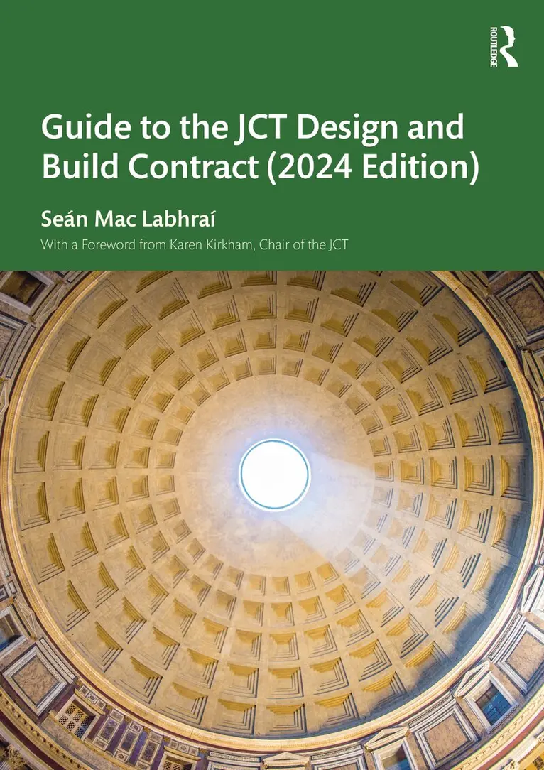 Seán Mac Labhraí - Guide to the JCT Design and Build Contract - 2024 Edition, Häftad. Tillgänglighet: Lägg i varukorg