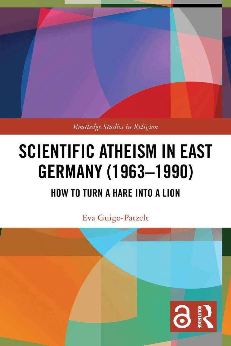 Eva Guigo-Patzelt - Scientific Atheism in East Germany (1963-1990), Häftad