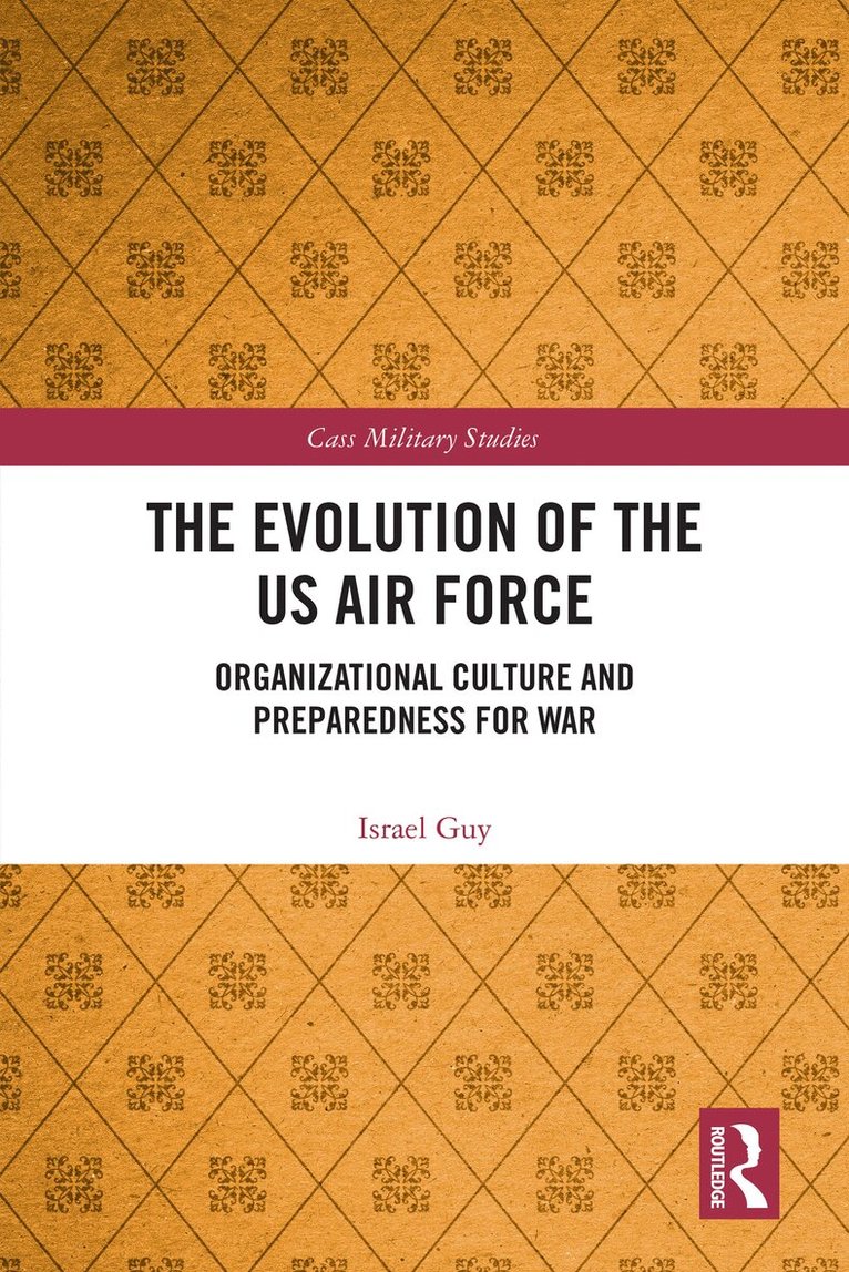 Israel Guy - Evolution of the US Air Force, Inbunden