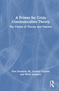 Primer for Crisis Communication Theory