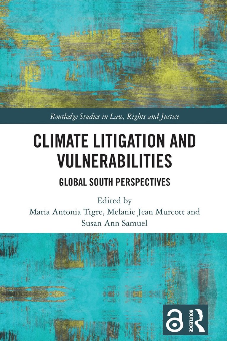 Maria Antonia Tigre, Melanie Jean Murcott, Susan Ann Samuel - Climate Litigation and Vulnerabilities, Häftad. Tillgänglighet: Lägg i varukorg