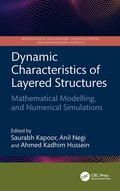 Dynamic Characteristics of Layered Structures: Mathematical Modelling, and Numerical Simulations