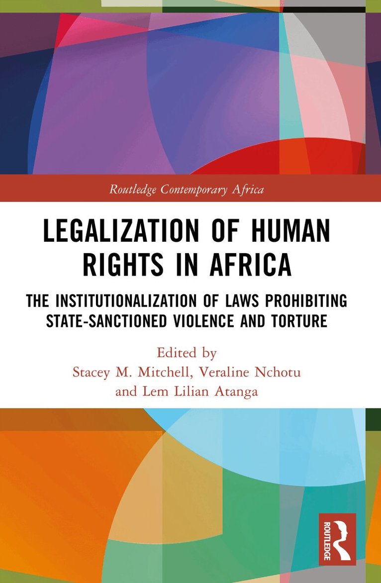 Stacey M. Mitchell, Veraline Nchotu, Lem Lilian Atanga - Legalization of Human Rights in Africa, Häftad. Tillgänglighet: Lägg i varukorg