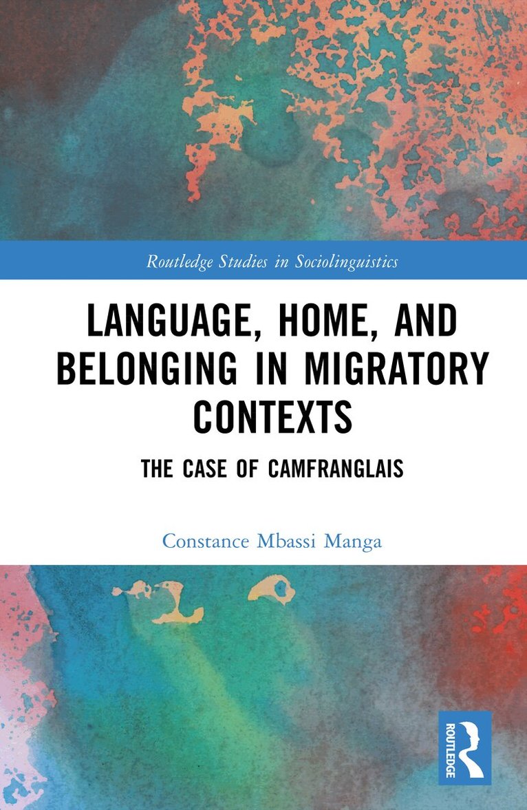 Constance Mbassi Manga - Language, Home, and Belonging in Migratory Contexts, Inbunden. Tillgänglighet: Lägg i varukorg