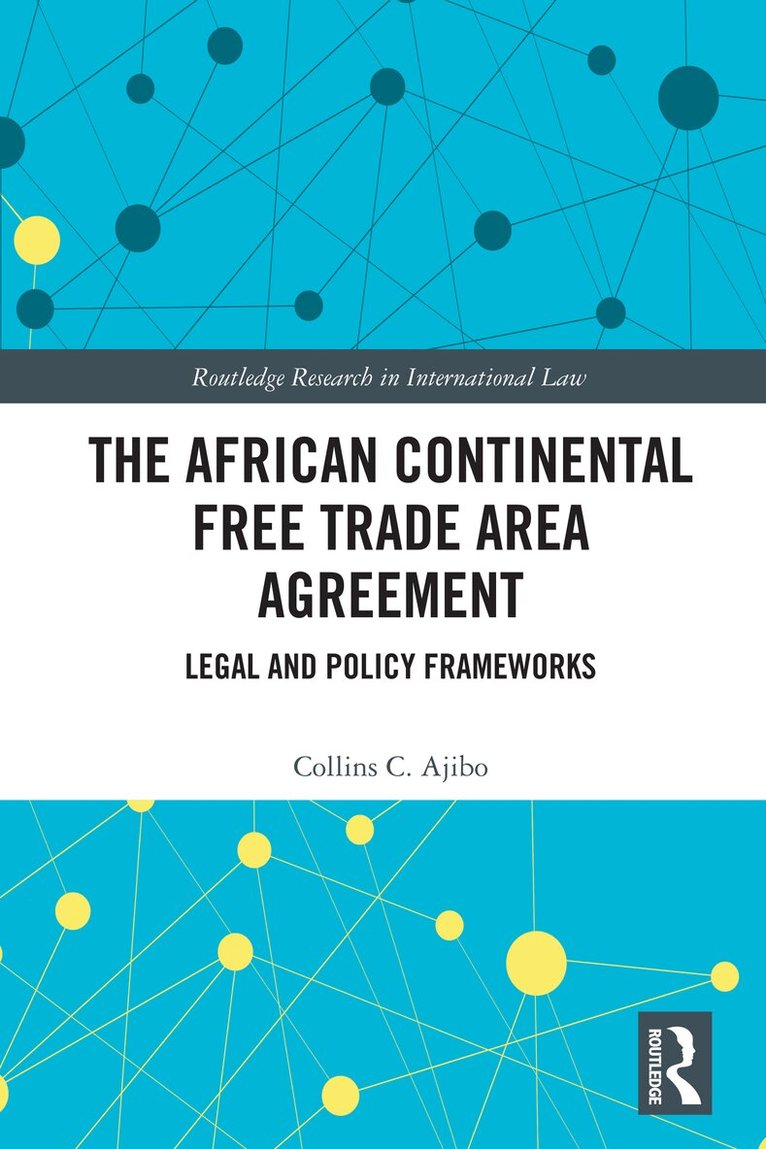 Collins C. Ajibo - African Continental Free Trade Area Agreement, Häftad. Tillgänglighet: Lägg i varukorg