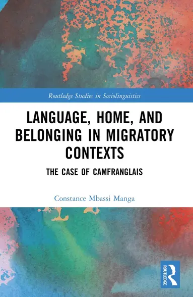 Language, Home, and Belonging in Migratory Contexts