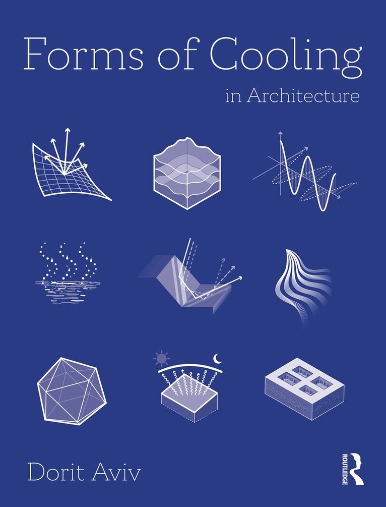 Dorit Aviv - Forms of Cooling in Architecture, Inbunden. Tillgänglighet: Kommande