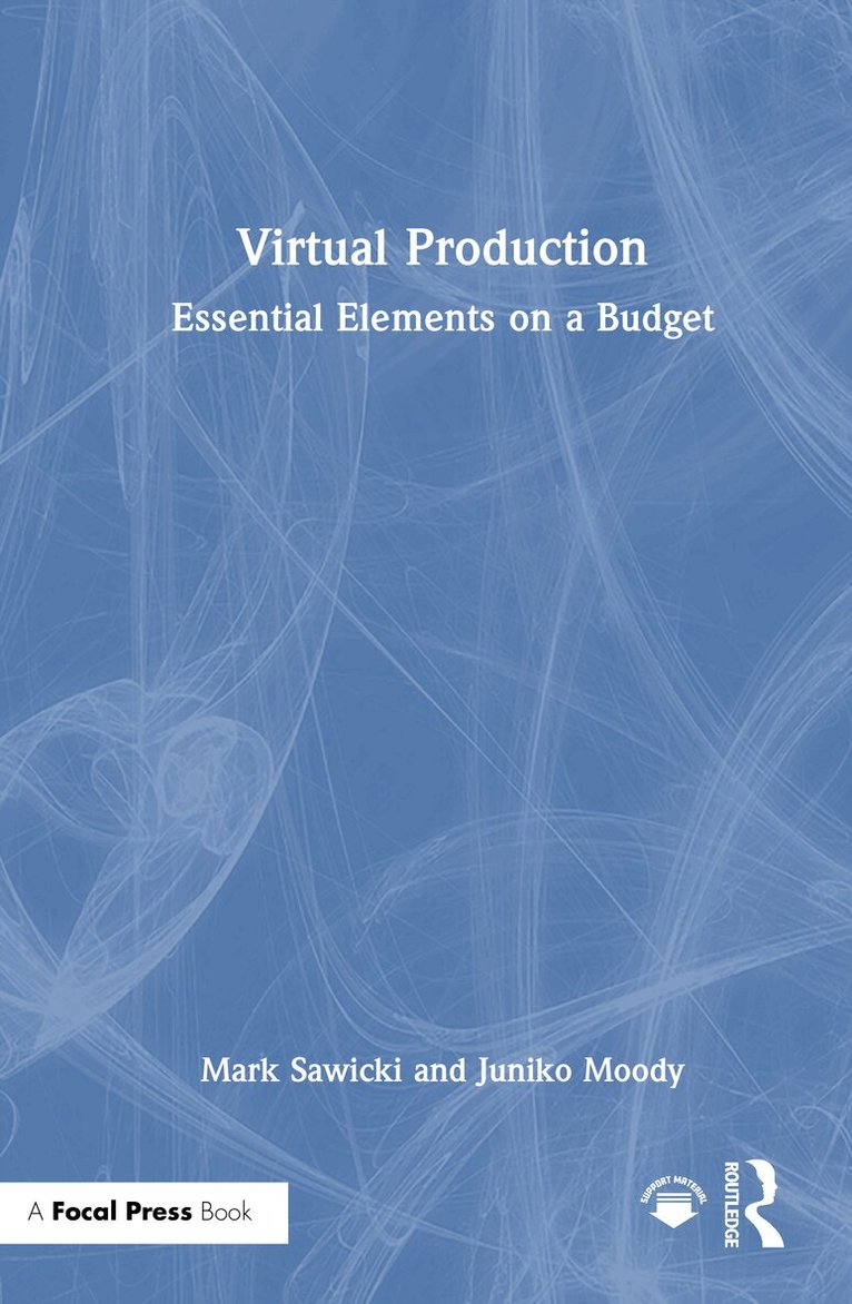 Mark Sawicki, Juniko Moody - Virtual Production, Inbunden. Tillgänglighet: Lägg i varukorg