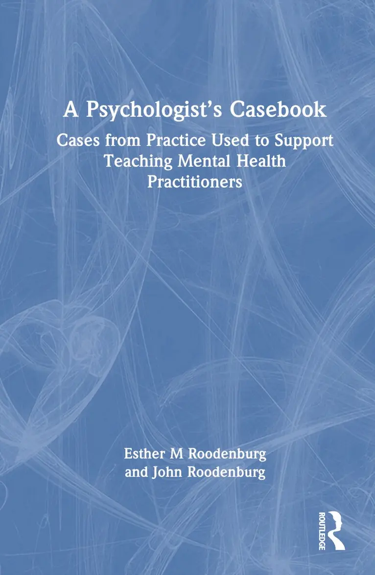 Esther M Roodenburg, John Roodenburg - Psychologist’s Casebook, Inbunden. Tillgänglighet: Lägg i varukorg