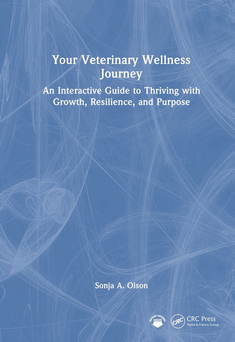 Sonja A. Olson - Your Veterinary Wellness Journey, Inbunden. Tillgänglighet: Lägg i varukorg