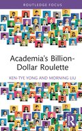 Academia's Billion-Dollar Roulette