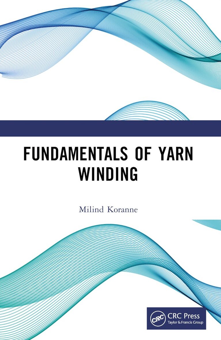 Milind Koranne - Fundamentals of Yarn Winding, Häftad