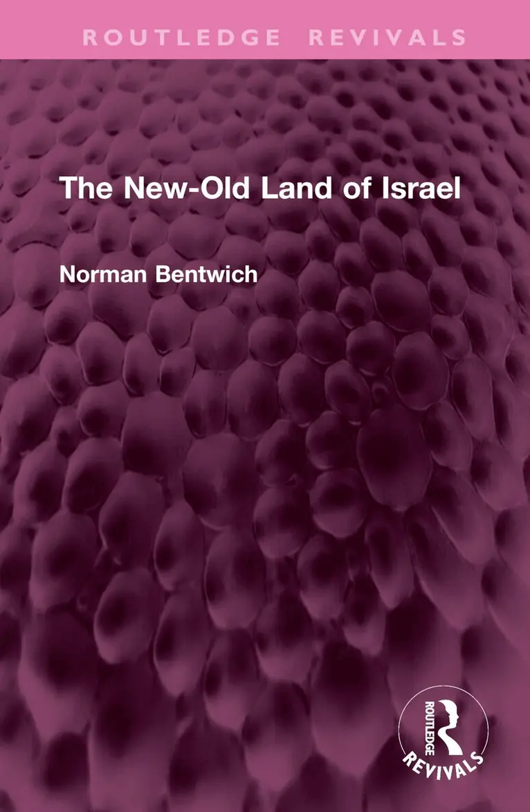 Norman Bentwich *Deceased* - New-Old Land of Israel, Inbunden. Tillgänglighet: Lägg i varukorg