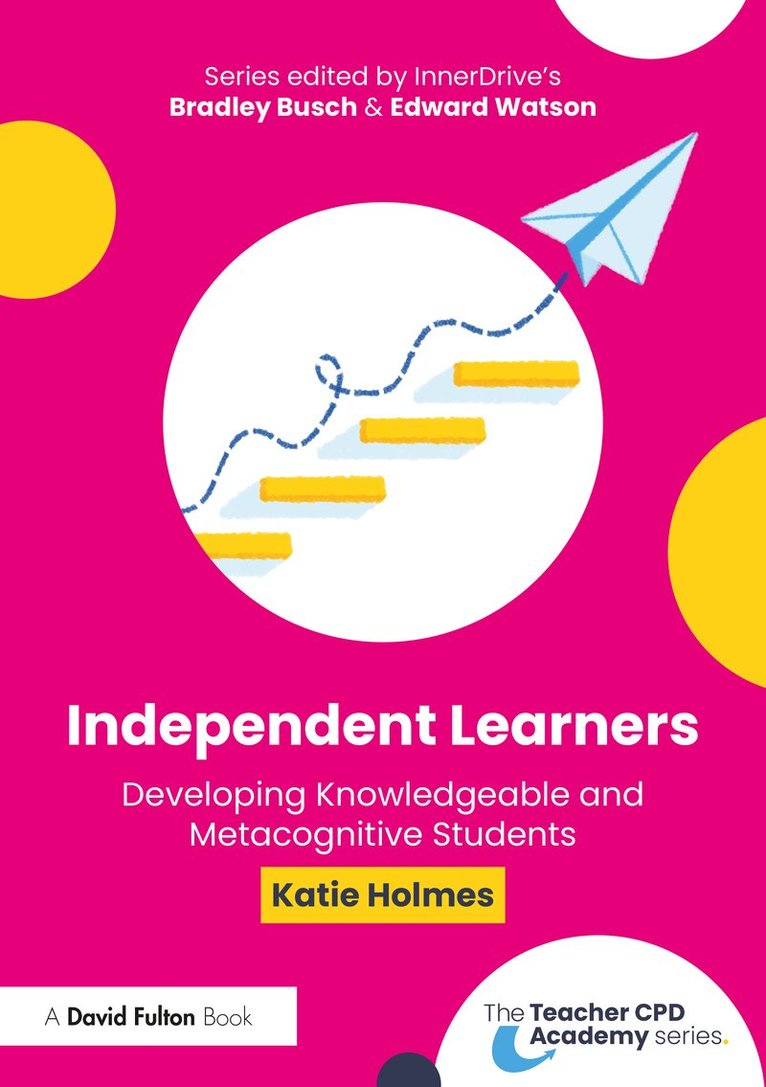 Katie Holmes - Independent Learners, Inbunden