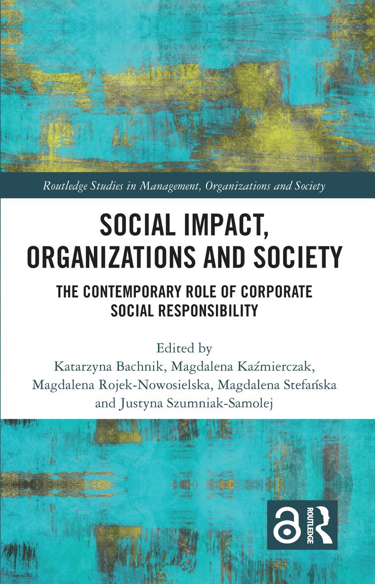 Katarzyna Bachnik, Magdalena Kaźmierczak, Magdalena Rojek-Nowosielska, Magdalena Stefańska, Justyna Szumniak-Samolej - Social Impact, Organizations and Society, Inbunden
