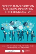 Business Transformation and Digital Innovation in the Service Sector