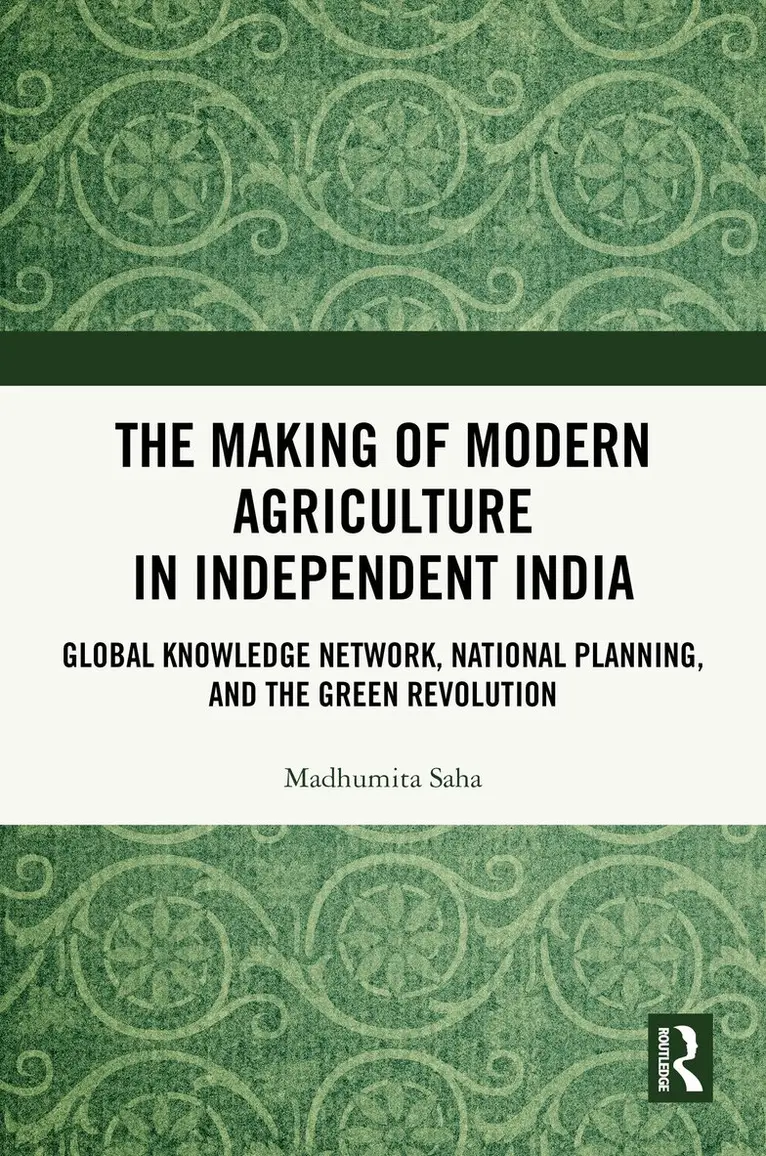 Making of Modern Agriculture in Independent India