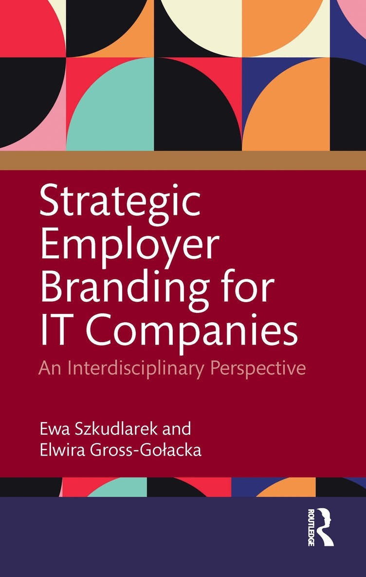 Elwira Gross-Gołacka, Ewa Szkudlarek - Strategic Employer Branding for IT Companies, Inbunden