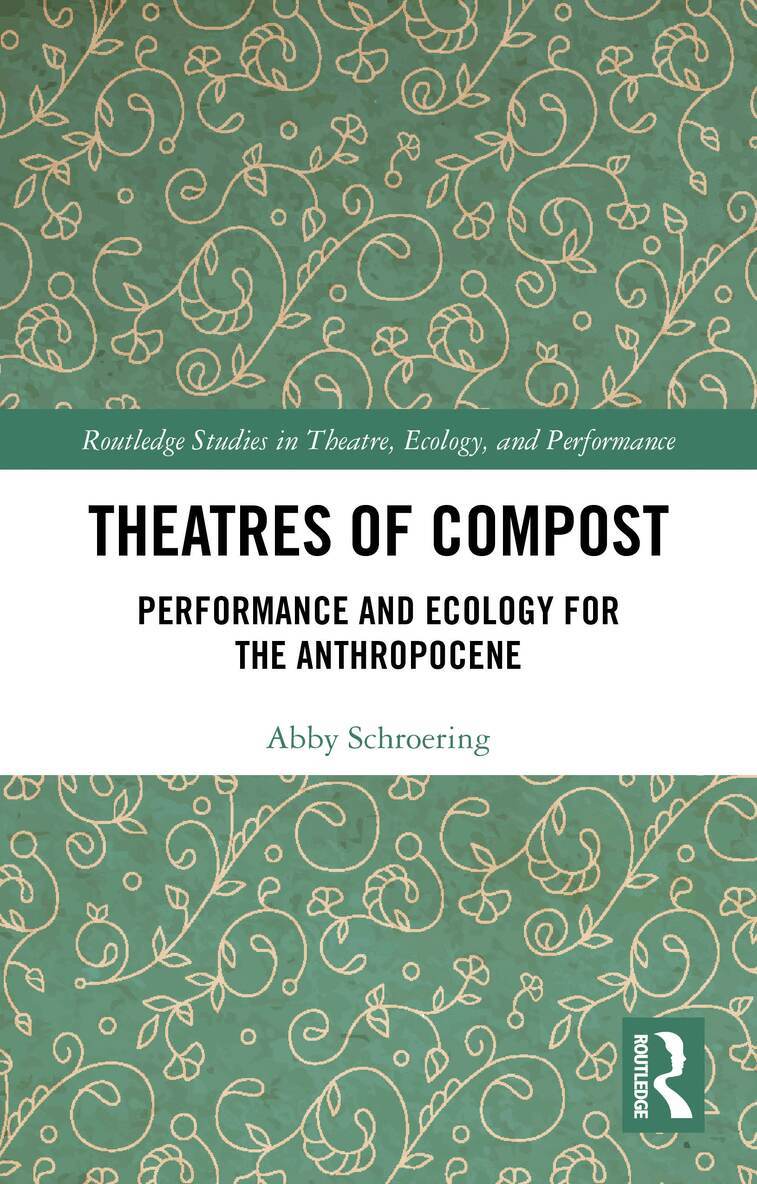 Abby Schroering - Theatres of Compost, Häftad. Tillgänglighet: Lägg i varukorg