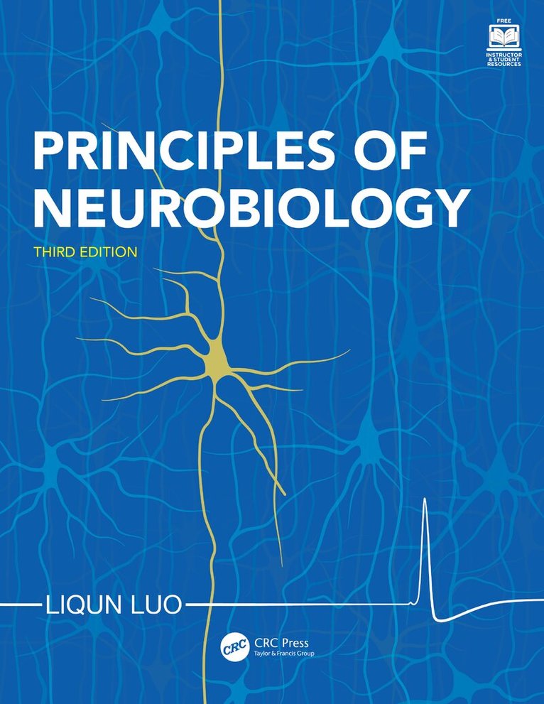 Liqun Luo - Principles of Neurobiology, Häftad