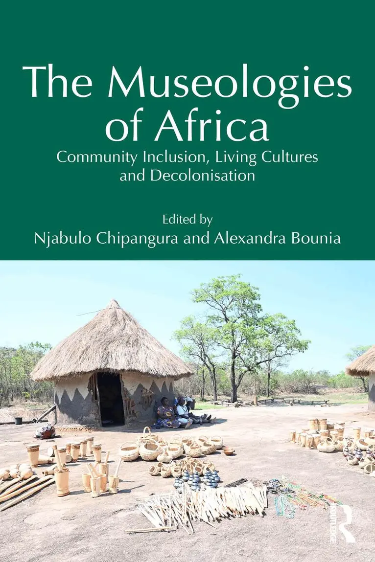 Njabulo Chipangura, Alexandra Bounia - Museologies of Africa, Häftad. Tillgänglighet: Kommande