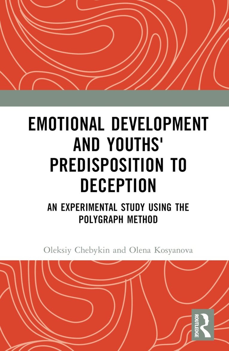 Oleksiy Chebykin, Olena Kosyanova - Emotional Development and Youths' Predisposition to Deception, Inbunden. Tillgänglighet: Lägg i varukorg
