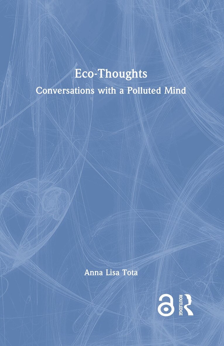 Anna Lisa Tota - Eco-Thoughts, Inbunden. Tillgänglighet: Lägg i varukorg