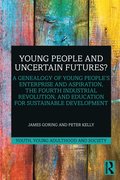 Young People and Uncertain Futures?