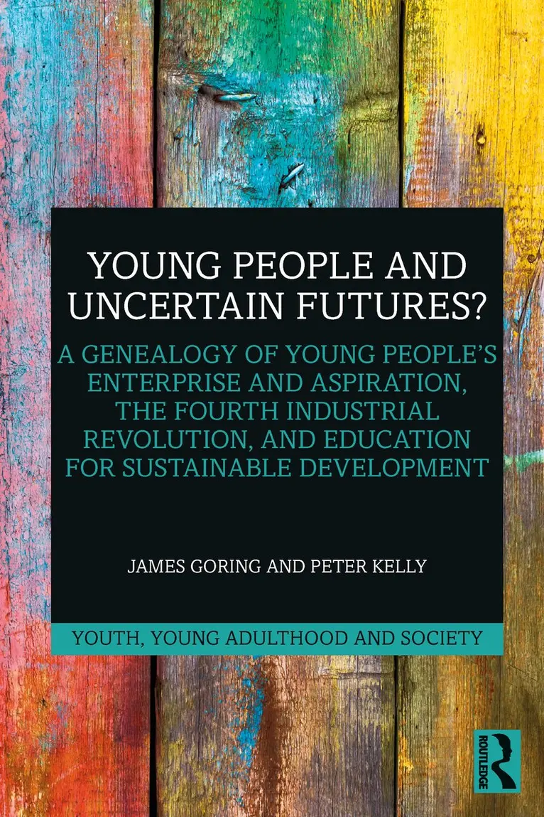 James Goring, Peter Kelly - Young People and Uncertain Futures?, Häftad. Tillgänglighet: Kommande
