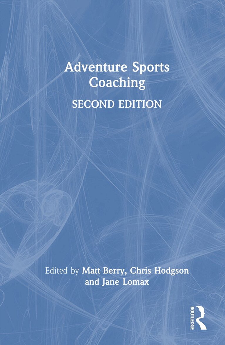 Matt Berry, Chris Hodgson, Jane Lomax - Adventure Sports Coaching, Inbunden