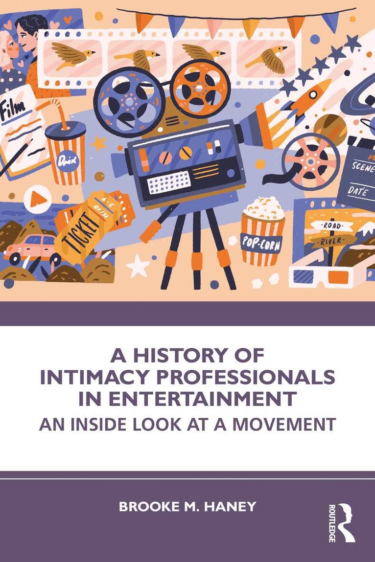 Brooke M. Haney - History of Intimacy Professionals in Entertainment, Häftad. Tillgänglighet: Lägg i varukorg